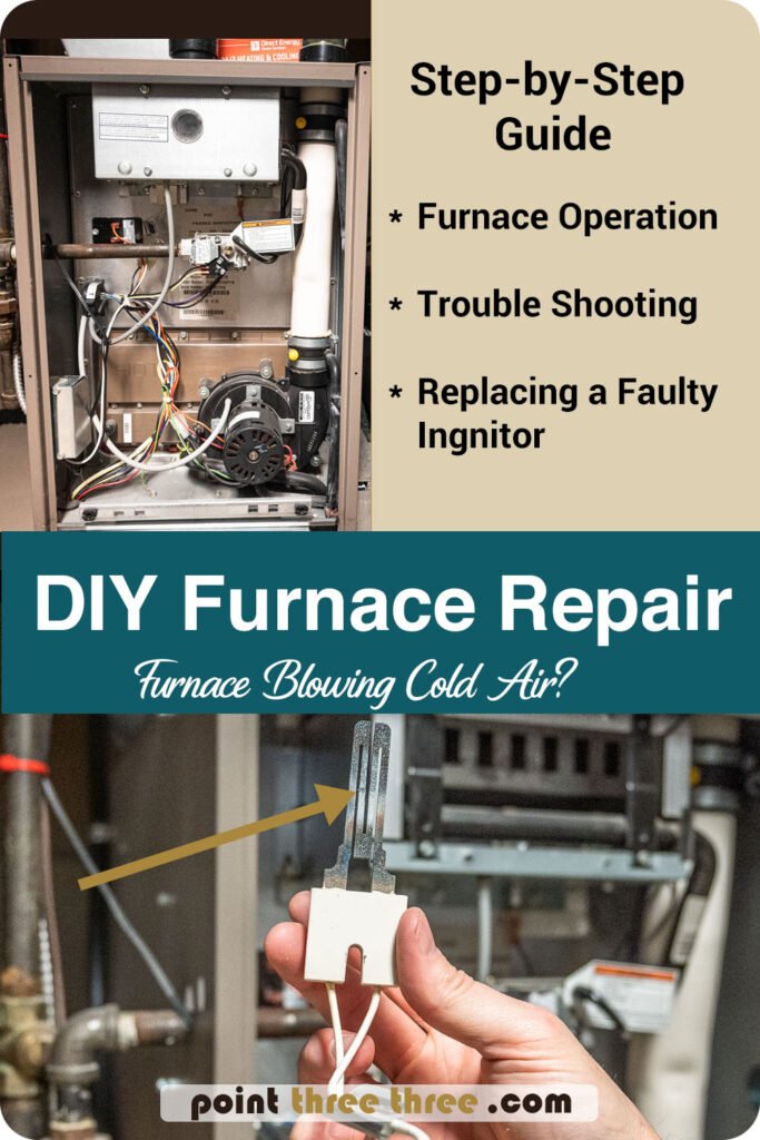 DIY furnace repair for a furnace that is blowing cold air. Step by step guide how your furnace operates, trouble shooting and replacing a faulty ignitor.